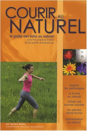 sylvain bodiot courrir au naturel aromatherapie